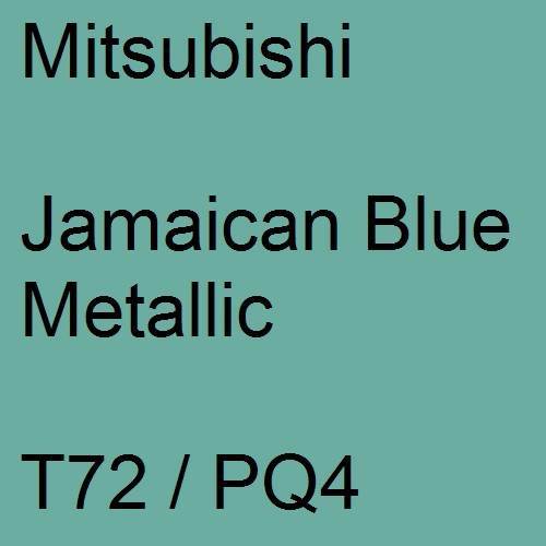 Mitsubishi, Jamaican Blue Metallic, T72 / PQ4.